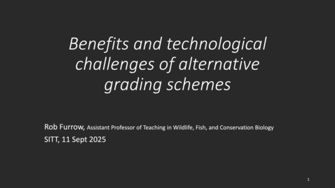 Thumbnail for SITT 2025: Benefits and technological challenges of alternative grading schemes by Rob Furrow