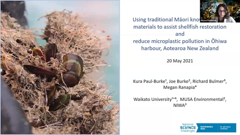 Thumbnail for BML - Kura Paul-Burke: &quot;Using traditional Māori knowledge and materials to assist shellfish restoration and reduce microplastic pollution in Ōhiwa harbour, Aotearoa New Zealand.&quot;