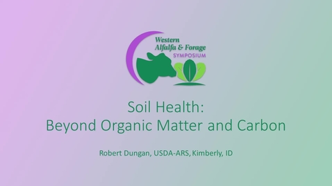 Thumbnail for entry Session7_Dungan_Soil_Health