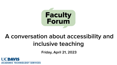 Thumbnail for April 2023 Faculty Forum on accessibility efforts and inclusive teaching