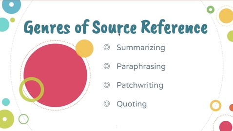 Thumbnail for entry Genres of Source Reference (Summary, Paraphrase, Patchwrite, Quotation)