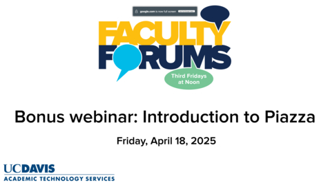 Thumbnail for Faculty Forum - April 18, 2025 - Bonus webinar - Introduction to Piazza