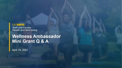 Thumbnail for entry Wellness Ambassador Mini Grant Q &amp; A