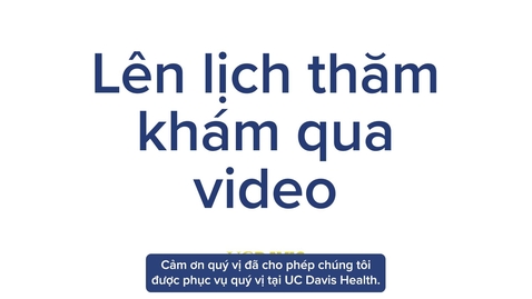 Thumbnail for Scheduling a Video Visit — Vietnamese