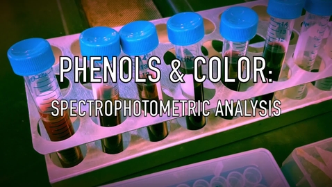 Thumbnail for entry VEN123L Video 10.1 - Phenols and Color: Spectrophotometric Analysis