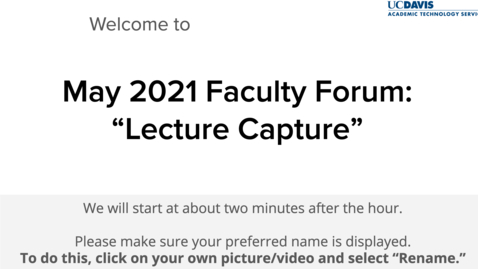 Thumbnail for entry Faculty Forum - May 2021 - Lecture Capture