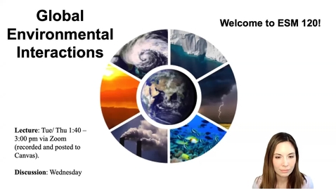 Thumbnail for entry Lecture 1 - Intro to Earth System Science - ESM 120 (Winter 2021)