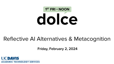 Thumbnail for entry DOLCE - February 2, 2024 - Reflective AI Alternatives and Metacognition