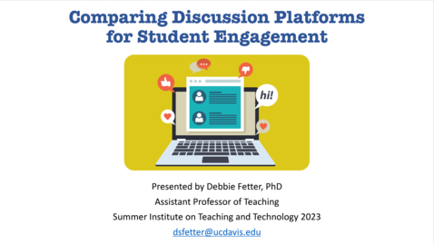 Thumbnail for SITT 2023 - Comparing Discussion Platforms for Student Engagement by Debbie Fetter