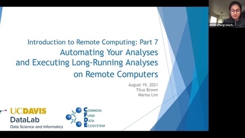 Thumbnail for Workshop 7: Automating Your Analyses and Executing Long-Running Analyses on Remote Computers