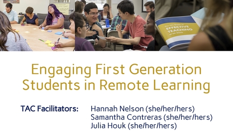 Thumbnail for CEE Graduate Student Workshop - Engaging First Generation Students in Remote Learning