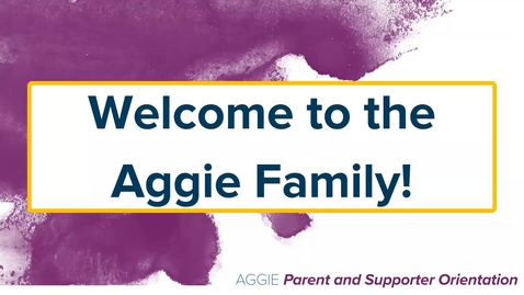 Thumbnail for Aggie Parent &amp; Supporter 2025: Session 2
