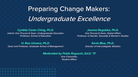 Thumbnail for Preparing Change Makers: Undergraduate Excellence