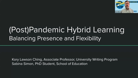 Thumbnail for entry SITT 2022: Post-Pandemic Hybrid Learning: Balancing Presence and Flexibility by Kory Lawson Ching and Sabina Simon