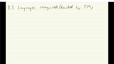 Thumbnail for ECS 120 6a:1 languages decided-recognized by TMs