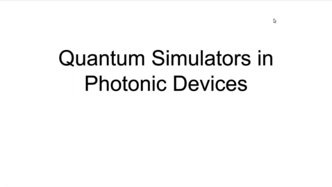 Thumbnail for Quantum Simulators in Photonic Devices
