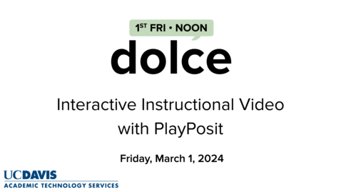Thumbnail for DOLCE - March 1, 2024 - Interactive Instructional Video with PlayPosit