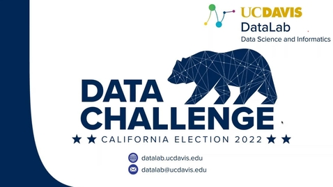 Thumbnail for DataLab CA Election 2022 Data Challenge Webinar 2022-11-07