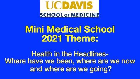 Thumbnail for 2021-03-06 Mini Medical School Week 5