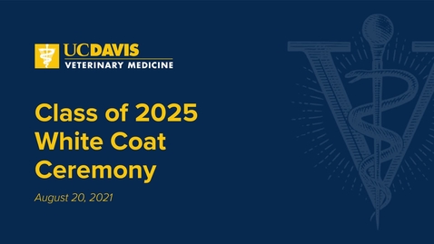 Thumbnail for entry 2021 Vet Med White Coat Ceremony - August 20th, 2021