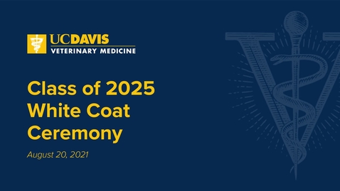 Thumbnail for 2021 Vet Med White Coat Ceremony - August 20th, 2021