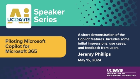 Thumbnail for entry AI Speaker Series: Piloting Microsoft Copilot for Microsoft 365