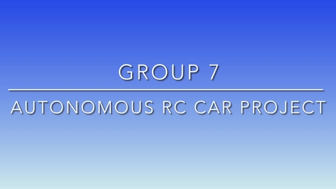 Thumbnail for entry EEC 195AB, Group 7, Autonomous RC Car