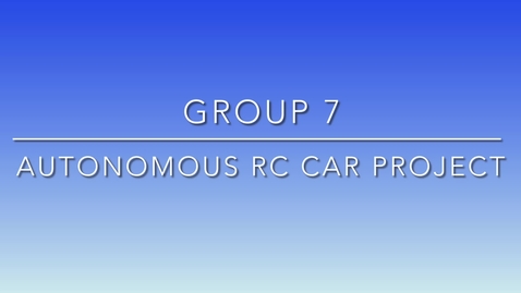 Thumbnail for EEC 195AB, Group 7, Autonomous RC Car