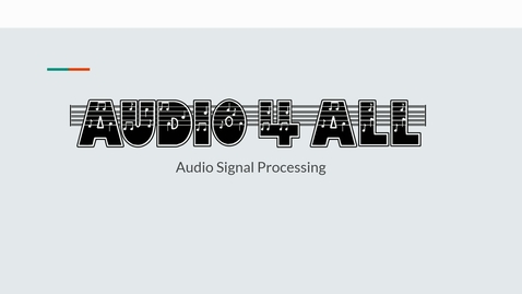 Thumbnail for entry Audio Signal Processing 