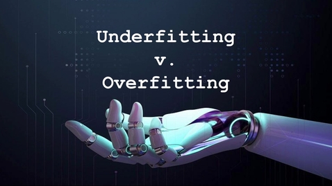 Thumbnail for Underfitting v. Overfitting (1)