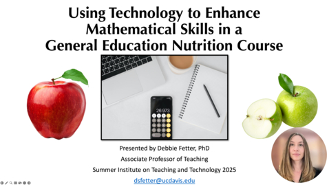 Thumbnail for SITT 2025: Using Technology to Enhance Mathematical Skills in a General Education Nutrition Course by Debbie Fetter