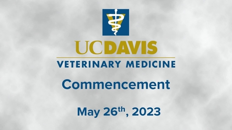 Thumbnail for entry 2023 Vet Med Commencement Ceremony- May 26th