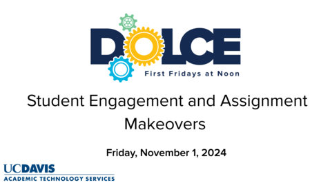 Thumbnail for DOLCE - November 1, 2024 - Student Engagement and Assignment Makeovers