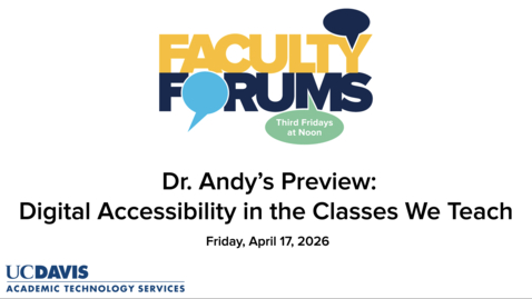 Thumbnail for Dr. Andy Jones' Video Preview of the April 17, 2026 Faculty Forum on Digital Accessibility in the Classes We Teach