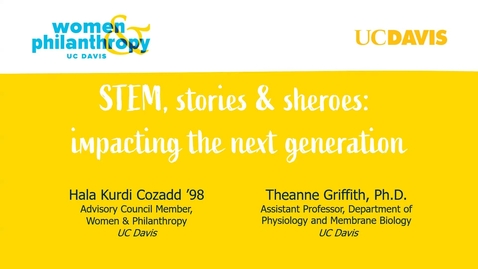 Thumbnail for entry Women &amp; Philanthropy Speaker Series: STEM, Stories and Sheroes: Impacting the Next Generation