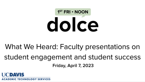 Thumbnail for entry April DOLCE with faculty presentations on student engagement and student success - Preview video by Dr. Andy Jones