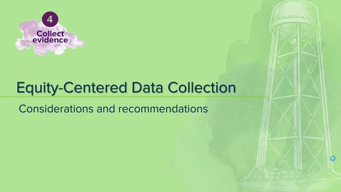 Thumbnail for Stage 4 Part 3: Equity-Centered Data Collection