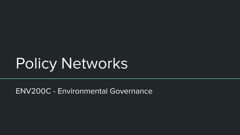 Thumbnail for entry ENV200C Policy Networks