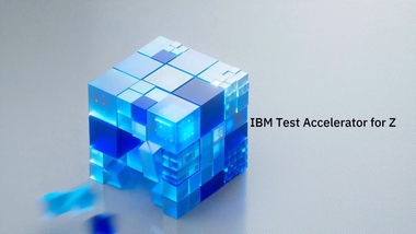 Test Accelerator for Z | IBM Test Accelerator for Z | IBM