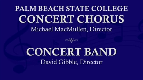 Thumbnail for PBSC Concert Band and Concert Chorus