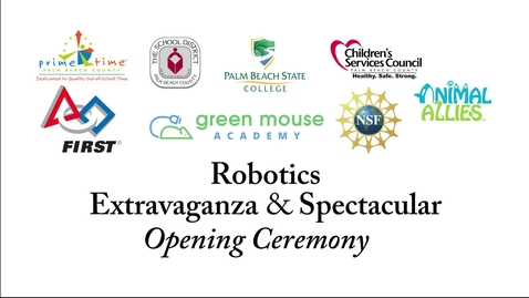 Thumbnail for entry Robotics Extravaganza &amp; Spectacular: Opening Ceremony