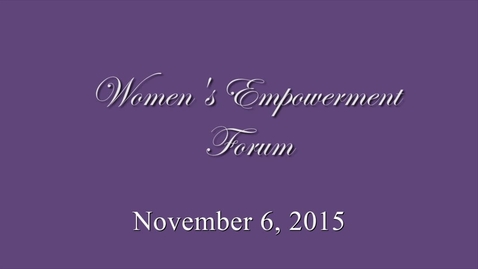 Thumbnail for entry 2015 Women's Empowerment Panel