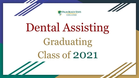 Thumbnail for entry Dental Assisting Graduation - 08.09.21