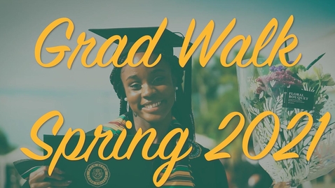 Thumbnail for PBSC Spring 2021 Grad Walk