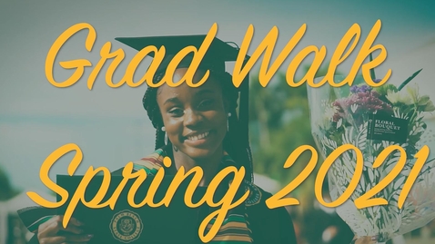 Thumbnail for entry PBSC Spring 2021 Grad Walk