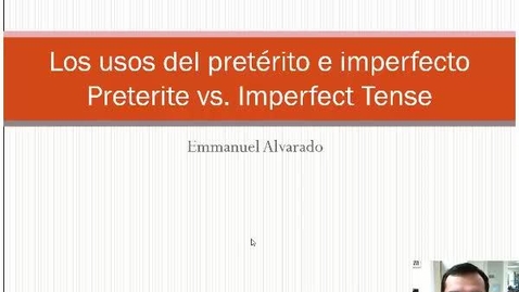Thumbnail for entry Professor Alvarado - Los unos del pretérito e imperfecto