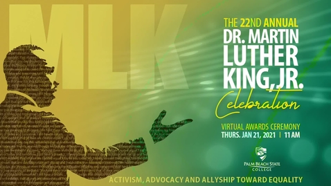 Thumbnail for entry 22nd Annual Dr. Martin Luther King Jr. Celebration  - Jan. 21, 2021 + Q&amp;A + &quot;I Have a Dream&quot; speech video