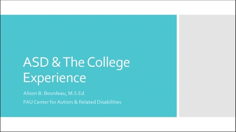 Thumbnail for ASD &amp; The College Experience
