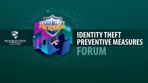 Thumbnail for entry PBSC_Identity Theft Prevention Forum_12.03.20