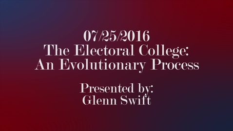 Thumbnail for entry The Electoral College: An Evolutionary Process